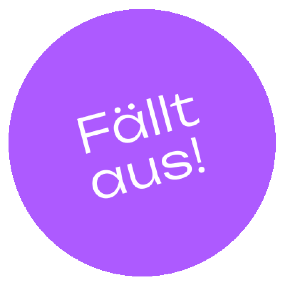 Hinweis: fällt aus